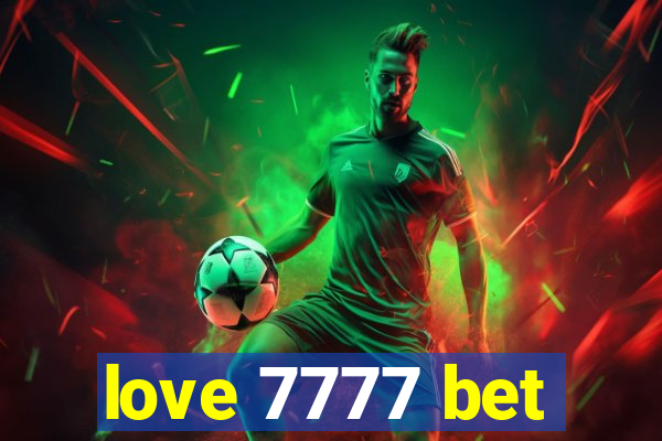 love 7777 bet